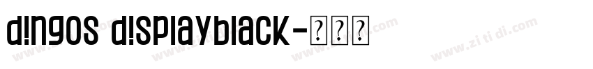 Dingos DisplayBlack字体转换